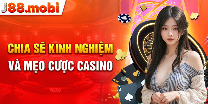 Một số các kinh nghiệm, mẹo hay khi đặt cược casino